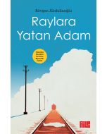 Raylara Yatan Adam