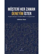 Müşteri Her Zaman Deneyim İster