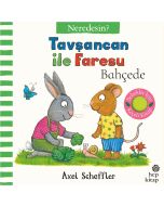 Neredesin ? - Tavşancan İle Faresu Bahçede (Ciltli)