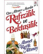 On Altıncı Asırda Rafızilik ve Bektaşilik