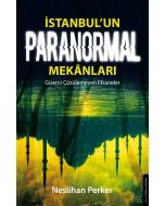 İstanbul’un Paranormal Mekânları