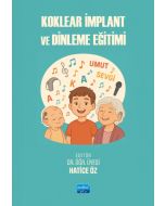 Koklear İmplant ve Dinleme Eğitimi
