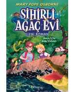 Sihirli Ağaç Evi - Çizgi Roman 6 - Amazon Macerası