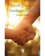Çocuk Gözlerin Durdurur Zamanı