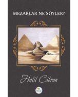 Mezarlar Ne Söyler ?