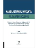 Karşılaştırmalı Hukukta Aile Arabuluculuğu
