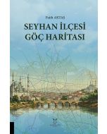 Seyhan İlçesi Göç Haritası