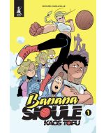 Banana Sioule - Kaos Topu 1. Cilt