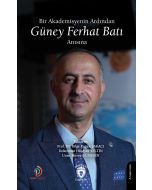 Bir Akademisyenin Ardından - Güney Ferhat Batı Anısına