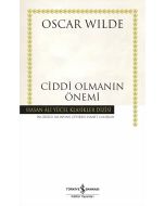 Ciddi Olmanın Önemi (Ciltli)