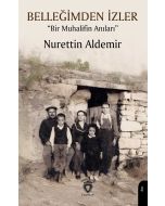 Belleğimden İzler “Bir Muhalifin Anıları”