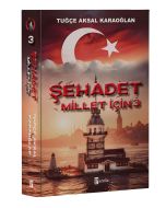 Şehadet Millet İçin - 3