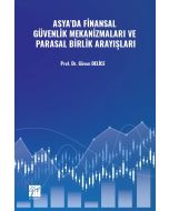 Asya’da Finansal Güvenlik Mekanizmaları ve Parasal Birlik Arayışları