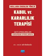 Okullarda Ergenlere Yönelik Kabul ve Kararlılık Terapisi