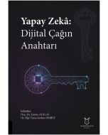 Yapay Zekâ: Dijital Çağın Anahtarı