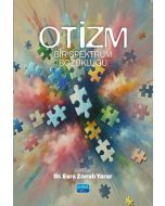 Otizm - Bir Spektrum Bozukluğu