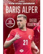 Benim Futbol Kahramanım - Barış Alper Yılmaz