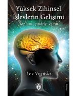 Yüksek Zihinsel İşlevlerin Gelişimi