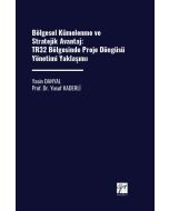 Bölgesel Kümelenme Ve Stratejik Avantaj