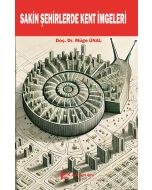 Sakin Şehirlerde Kent İmgeleri
