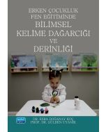 Erken Çocukluk Fen Eğitiminde Bilimsel Kelime Dağarcığı ve Derinliği