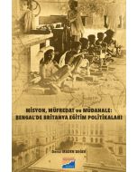 Misyon, Müfredat ve Müdahale Bengal’de Britanya Eğitim Politikaları
