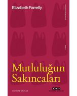 Mutluluğun Sakıncaları