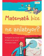 Matematik Bize Ne Anlatıyor?
