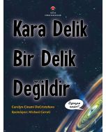 Kara Delik Bir Delik Değildir