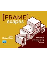 Framescapes: Architectural Graphic Narratives from Eskişehir and Beyond