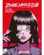 Zombie Makeout Club 1- Ölüm Arzusu