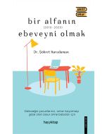 Bir Alfanın Ebeveyni Olmak
