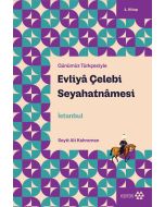 Evliyâ Çelebi Seyahatnâmesi 1. Kitap 