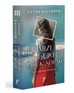 Kırmızı Güller Çabuk Solar 3 - Eve Dönüş Devrimi
