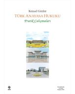 Türk Anayasa Hukuku Pratik Çalışmaları