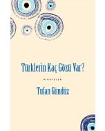 Türklerin Kaç Gözü Var ?