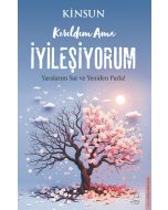 Kırıldım Ama İyileşiyorum