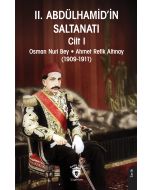2. Abdülhamid’in Saltanatı - Cilt 1