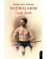 Hatıralarım - Canlı Tarih