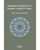 Kaşgarlı Mahmut ve Divanu Lugati't-Türk
