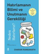Hatırlamanın Bilimi ve Unutmanın Gerekliliği