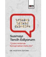 Susmayı Tercih Ediyorum