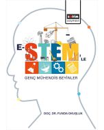 E-Stem'le Genç Mühendis Beyinler