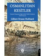 Osmanlı’dan Kesitler