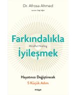 Farkındalıkla İyi̇leşmek
