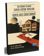 Bir Donatı Olarak Tarihi Eğitim Yapıları - Konya Gazi Lisesi Örneği