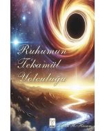 Ruhumun Tekamül Yolculuğu