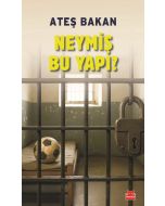 Neymiş Bu Yapı ?