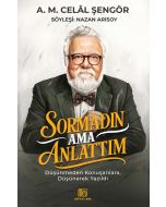 Sormadın Ama Anlattım