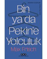 Bin ya da Pekin’e Yolculuk